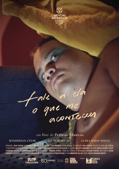 Fale a Ela o Que Me Aconteceuのポスター