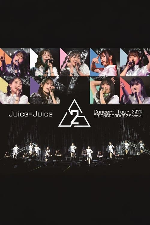 Juice=Juice Concert Tour 2024 TRIANGROOOVE2 Specialのポスター