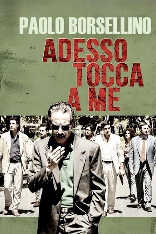 Paolo Borsellino. Adesso tocca a meのポスター