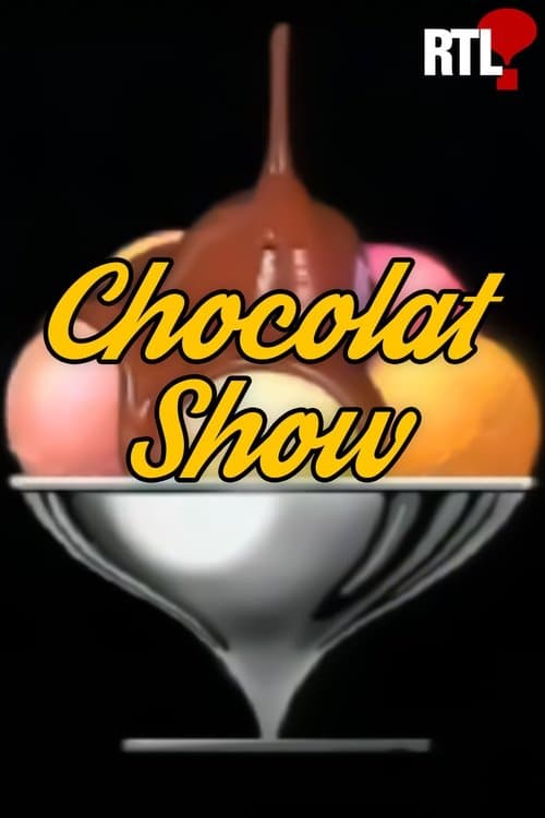 Chocolat Showのポスター