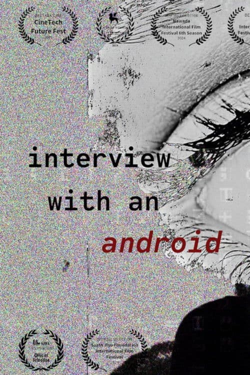 Interview with an Androidのポスター