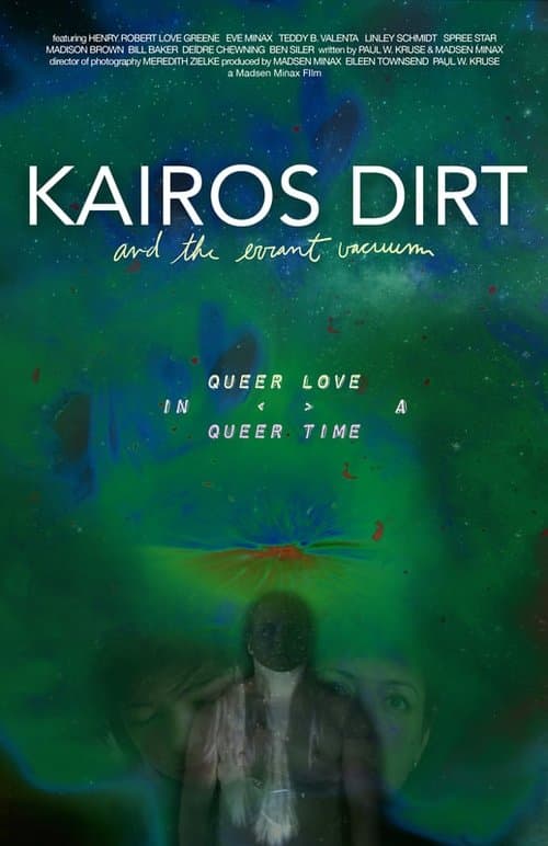 Kairos Dirt and the Errant Vacuumのポスター