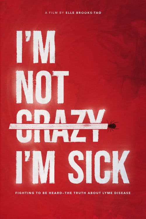 I'm Not Crazy, I'm Sickのポスター