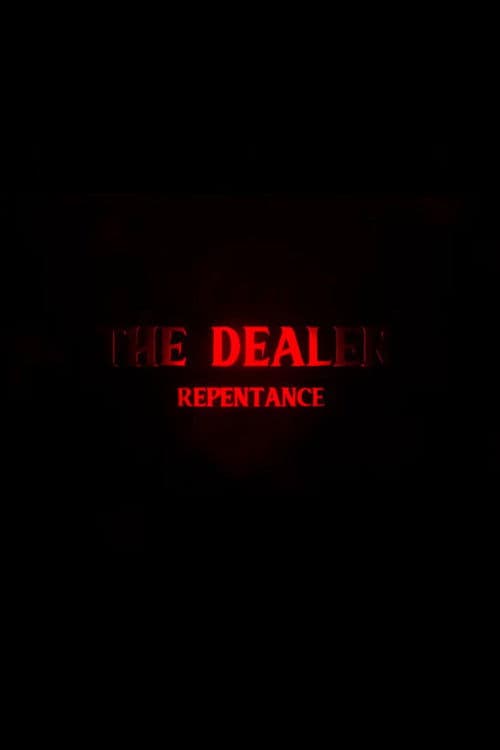 The Dealer 3: Repentanceのポスター