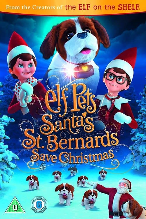 Elf Pets: Santa's St. Bernards Save Christmasのポスター
