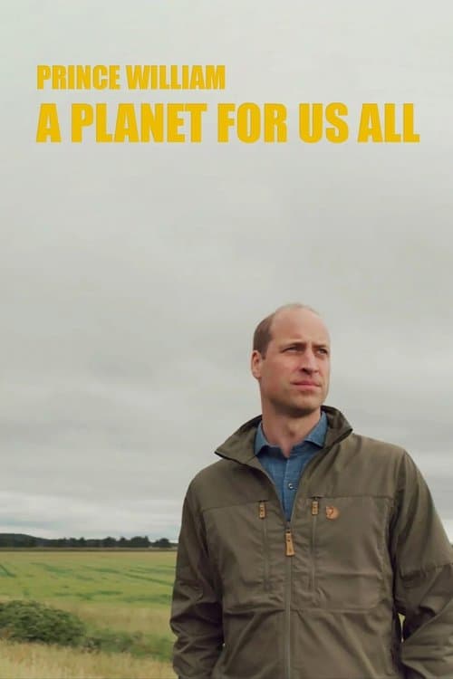 Prince William: A Planet For Us Allのポスター