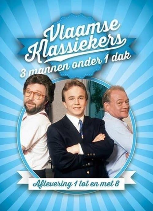 Drie Mannen Onder Één Dakのポスター