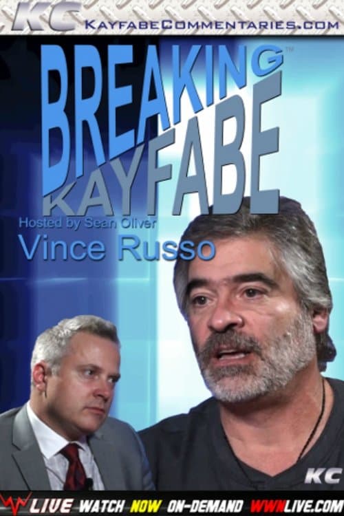 Breaking Kayfabe with Vince Russoのポスター