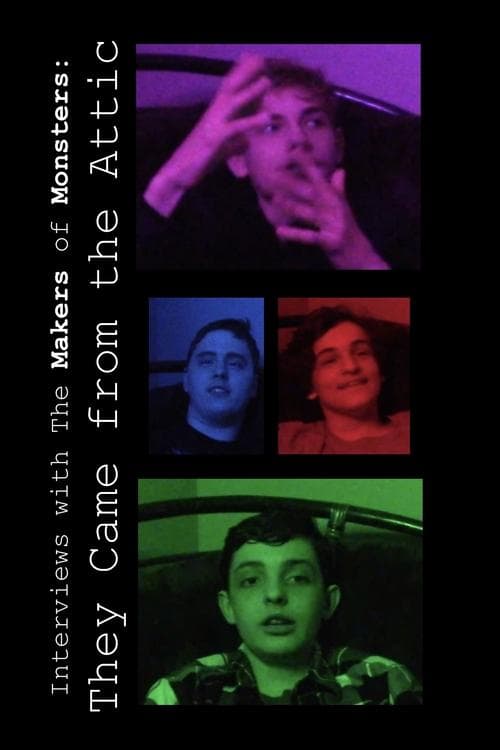 Interviews with the Makers of Monsters: They Came from the Atticのポスター