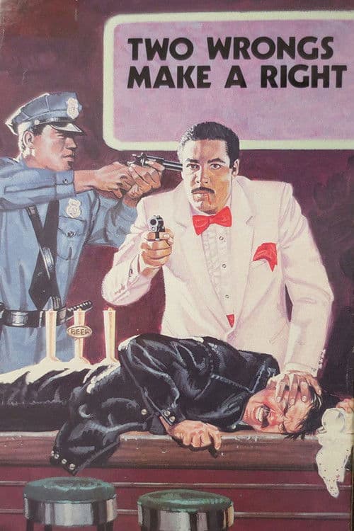 Two Wrongs Make a Rightのポスター