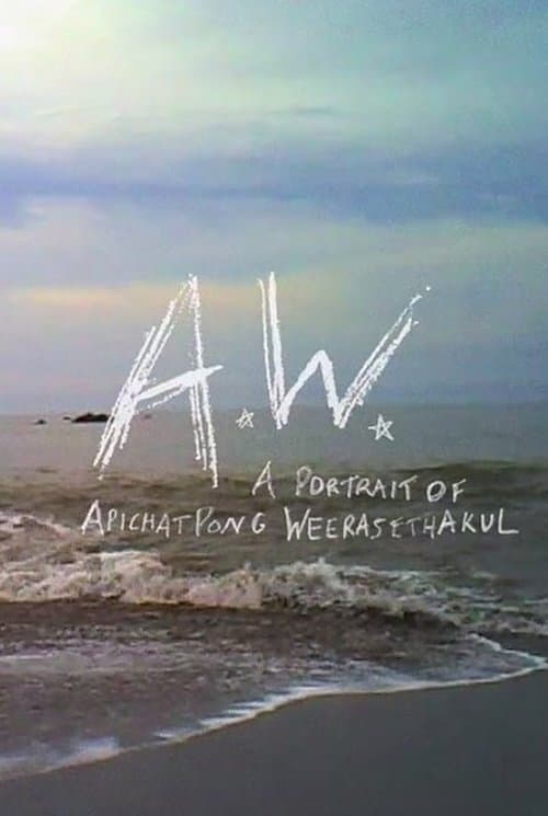 A.W. A Portrait of Apichatpong Weerasethakulのポスター