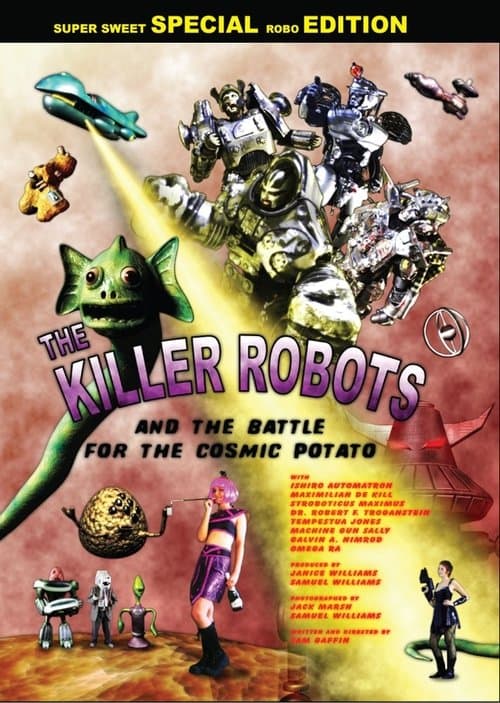 The Killer Robots and the Battle for the Cosmic Potatoのポスター