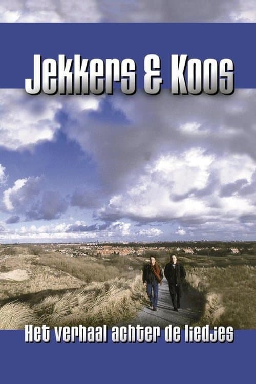 Jekkers & Koos: Het Verhaal achter de Liedjesのポスター