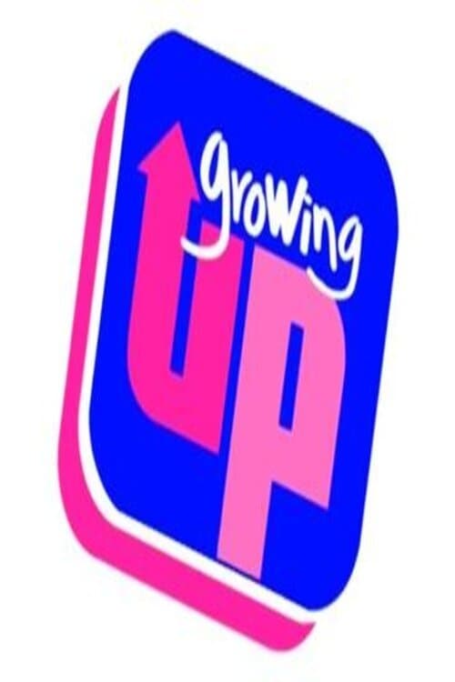 Growing Upのポスター