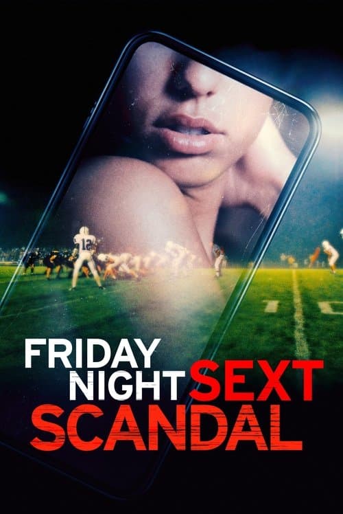 Friday Night Sext Scandalのポスター