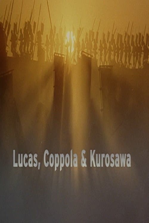 Lucas, Coppola & Kurosawaのポスター
