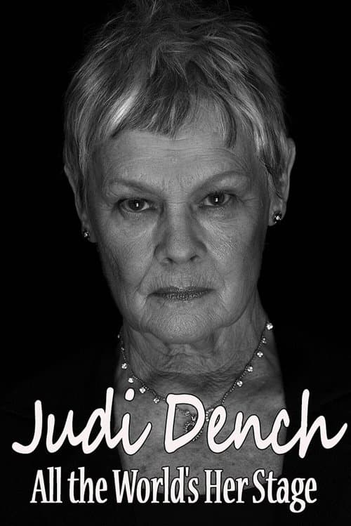 Judi Dench: All the World's Her Stageのポスター