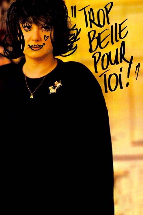 Trop belle pour toiのポスター
