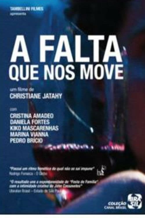 A Falta que Nos Moveのポスター