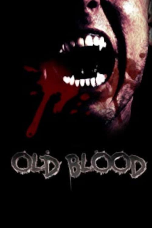 Old Bloodのポスター