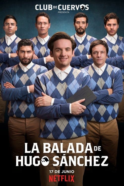Club de Cuervos: La Balada de Hugo Sánchezのポスター