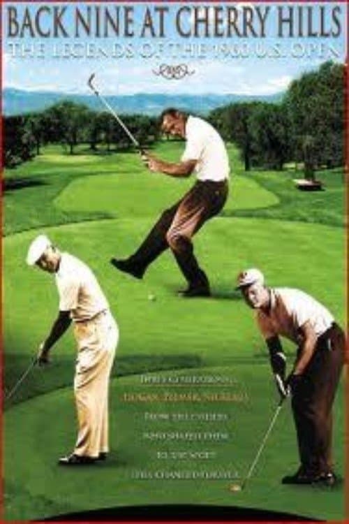 Back Nine at Cherry Hills: The Legends of the 1960 U.S. Openのポスター