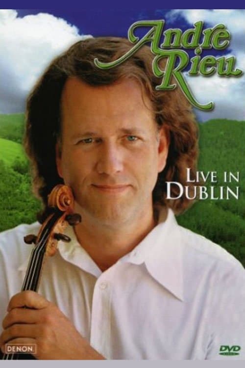 André Rieu - Live in Dublinのポスター