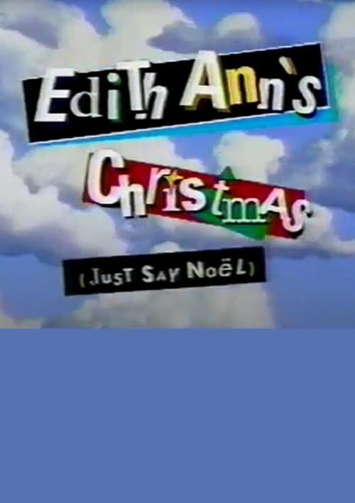 Edith Ann's Christmas (Just Say Noël)のポスター