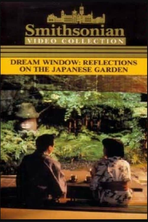 Dream Window: Reflections on the Japanese Gardenのポスター