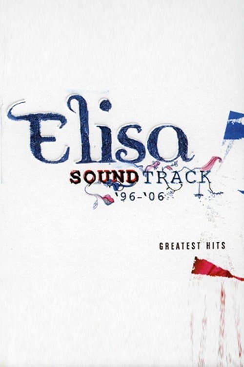 Elisa: Soundtrack '96-'06のポスター