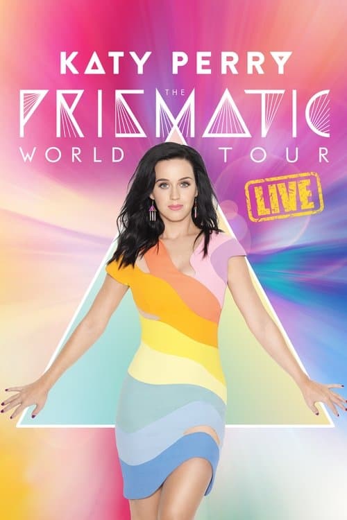Katy Perry: The Prismatic World Tour Liveのポスター