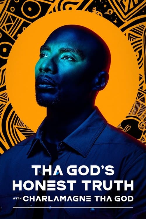 Tha God's Honest Truth with Charlamagne Tha Godのポスター