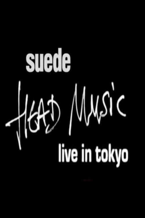 Suede - Head Music: Live in Tokyo 1999のポスター