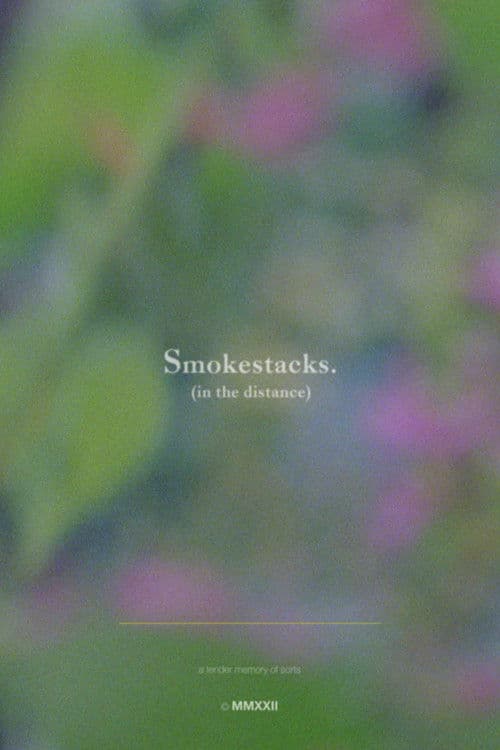 Smokestacks. (in the distance)のポスター