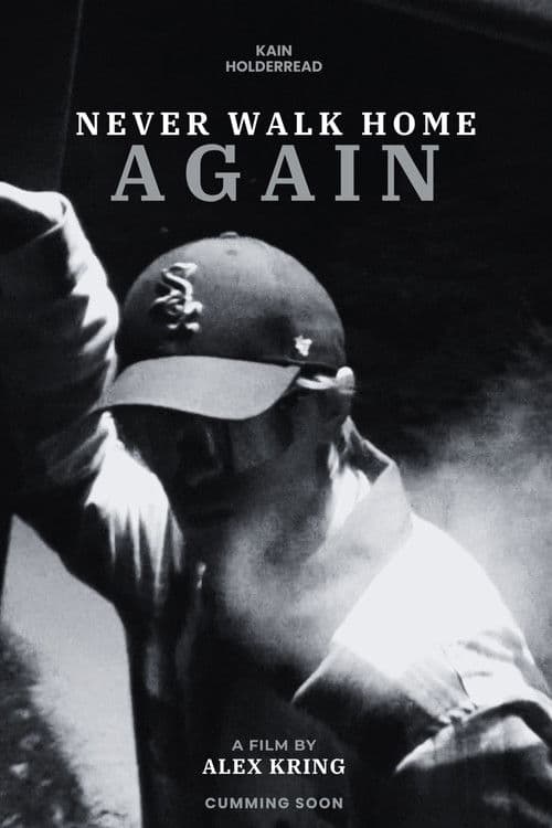 Never Walk Home Againのポスター