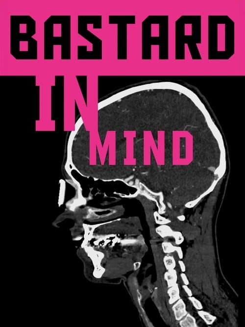 Bastard in Mindのポスター