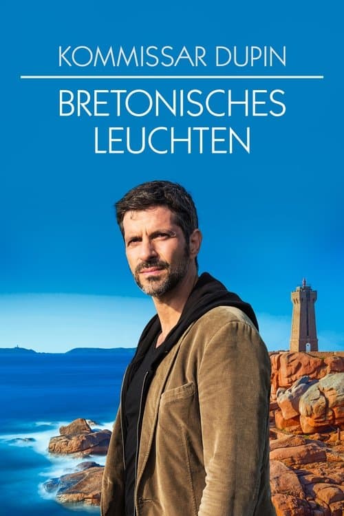 Kommissar Dupin - Bretonisches Leuchtenのポスター