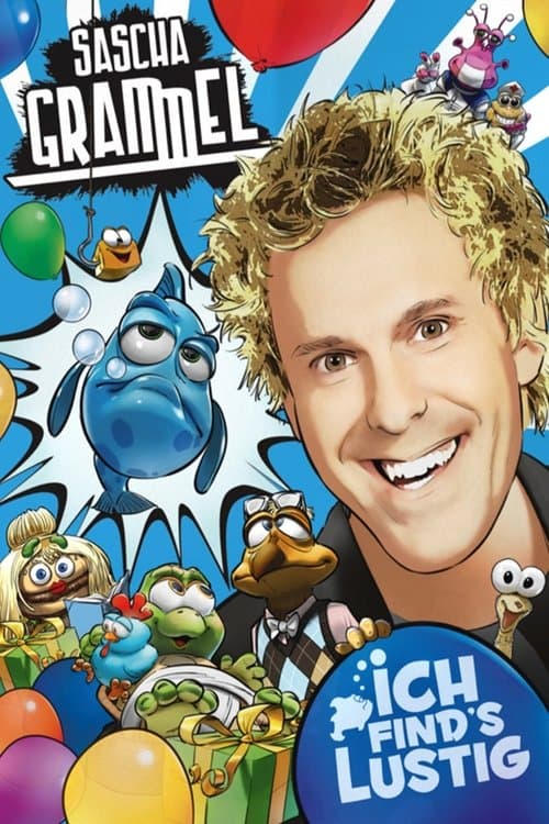 Sascha Grammel - Ich find's lustigのポスター