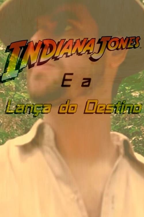 Indiana Jones e a Lança do Destinoのポスター