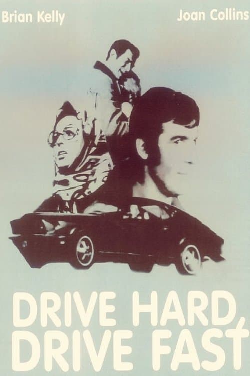 Drive Hard, Drive Fastのポスター