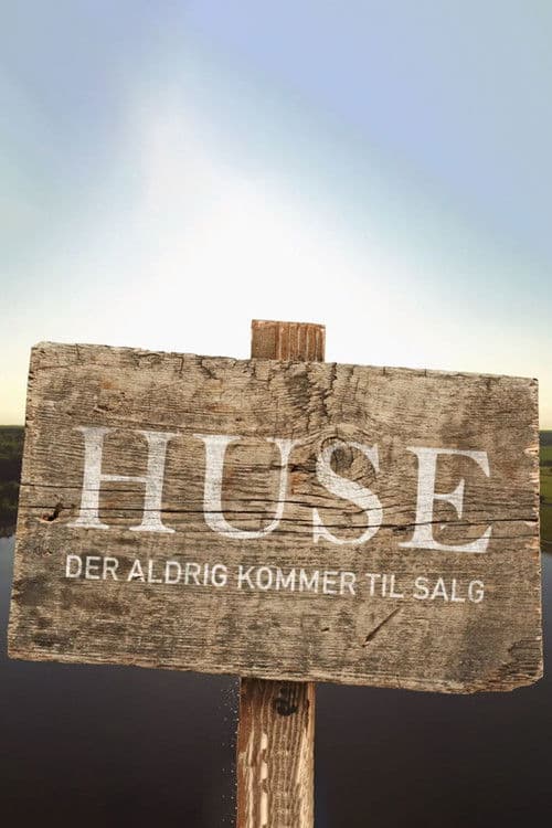Huse der aldrig kommer til salgのポスター