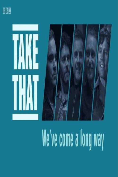 Take That: We've Come a Long Wayのポスター