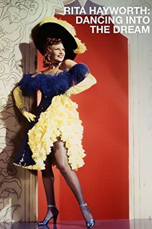 Rita Hayworth: Dancing Into the Dreamのポスター