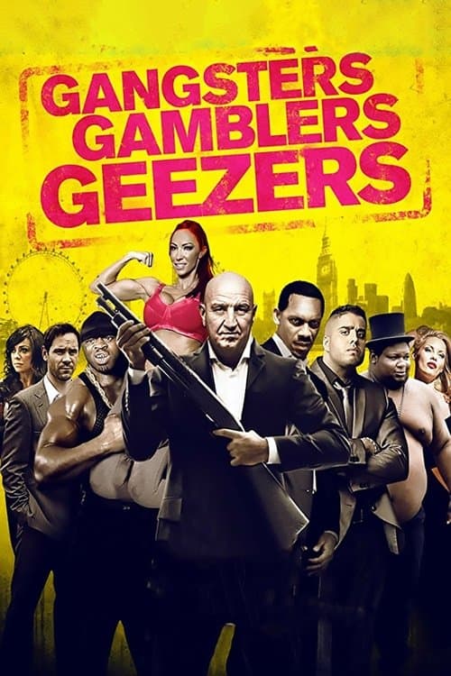 Gangsters Gamblers Geezersのポスター