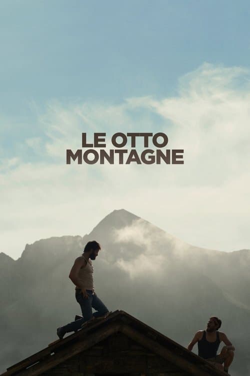 Le otto montagneのポスター