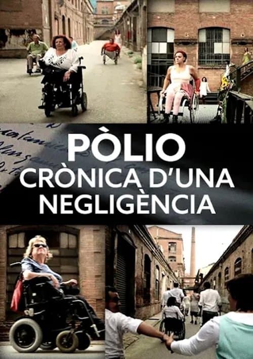Pòlio, crònica d'una negligènciaのポスター