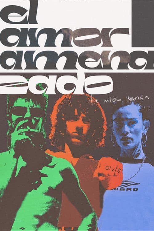 El amor amenazadoのポスター