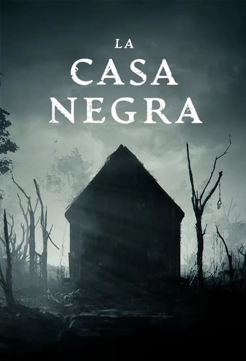 La casa negraのポスター