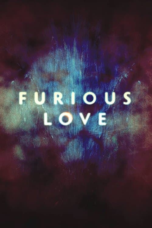 Furious Loveのポスター