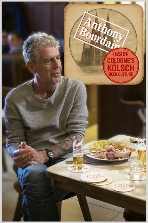 Inside Cologne’s Kölsch Beer Culture | Anthony Bourdain Parts Unknownのポスター
